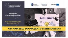 Od pomysłu do projektu biznesowego – dla studentów PW – rekrutacja Od pomysłu do projektu biznesowego – dla studentów PW – rekrutacja