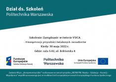 Rekrutacja na szkolenie – Zarządzanie w świecie VUCA - 4 kompetencje przyszłości świadomych menadżerów Rekrutacja na szkolenie – Zarządzanie w świecie VUCA - 4 kompetencje przyszłości świadomych menadżerów