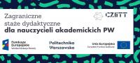 Zagraniczne staże dydaktyczne dla nauczycieli akademickich PW Zagraniczne staże dydaktyczne dla nauczycieli akademickich PW